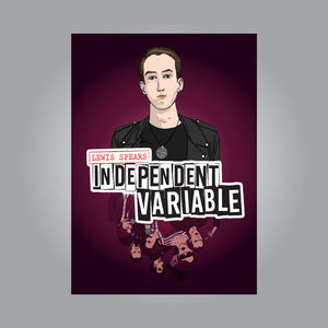 Independent Variable Signed Poster