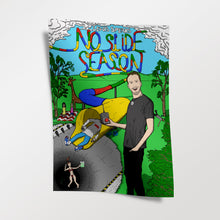 Load image into Gallery viewer, Signed #NoSlideSeason A3 Poster
